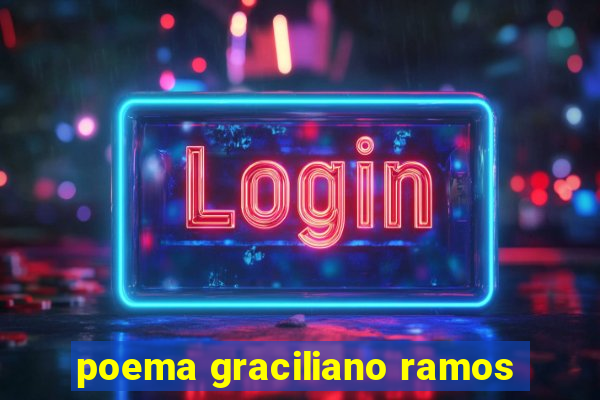 poema graciliano ramos